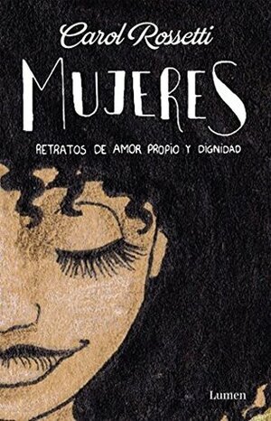 Mujeres by Carol Rossetti