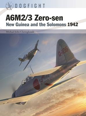 A6M2/3 Zero-sen: New Guinea and the Solomons 1942 by Michael John Claringbould