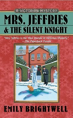 Mrs. Jeffries and the Silent Knight by Emily Brightwell