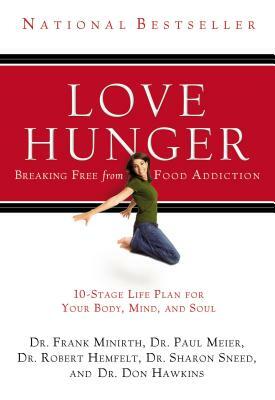 Love Hunger by Frank Minirth, Robert Hemfelt, Paul Meier