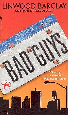 Bad Guys by Linwood Barclay