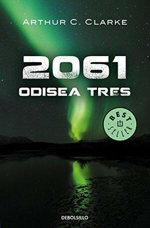 2061: Odisea Tres by Arthur C. Clarke