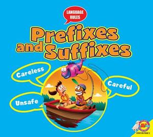 Prefixes and Suffixes by Ann Heinrichs