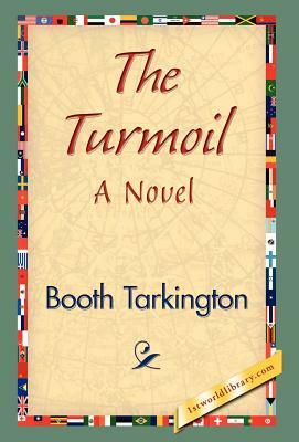 The Turmoil by Booth Tarkington