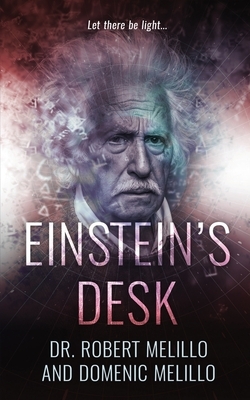 Einstein's Desk by Domenic Melillo, Robert Melillo