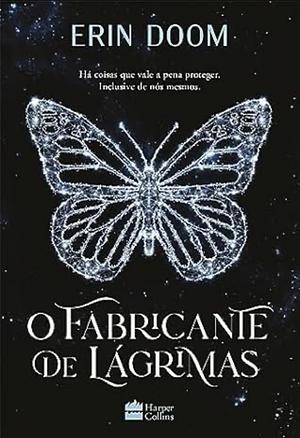 O fabricante de lágrimas by Erin Doom