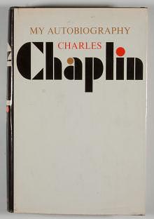 My Autobiography Charles Chaplin by Charlie Chaplin, Charlie Chaplin
