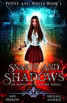 Snakes and Shadows by Michael Anderle, Amy Hopkins