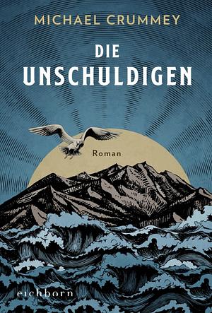 Die Unschuldigen by Michael Crummey