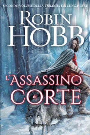 L'assassino di corte by Robin Hobb