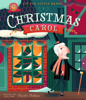 Lit for Little Hands: A Christmas Carol, Volume 4 by 