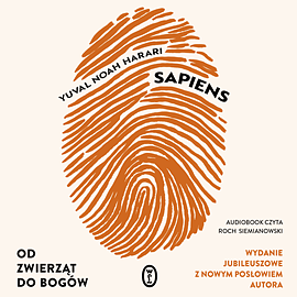 Sapiens. Od zwierząt do bogów by Yuval Noah Harari