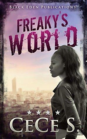 Freaky's World by Sasha Ravae, CeCe S.