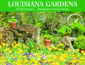 Louisiana Gardens PB by Steven Brooke, Mary Fonseca