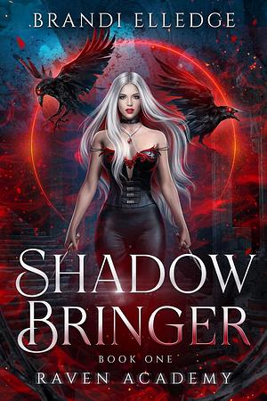 Shadow Bringer by Brandi Elledge