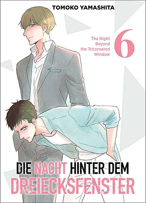 Die Nacht hinter dem Dreiecksfenster, Band 6 by Tomoko Yamashita