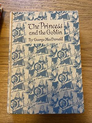 The Princess and the Goblin by George MacDonald