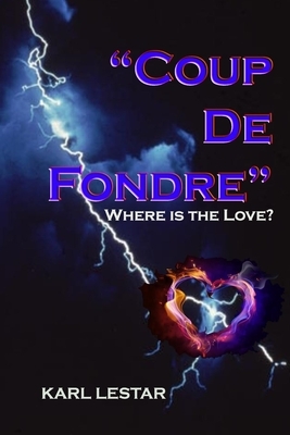 CoupDe Fondre: Where Is The Love by Karl Lestar