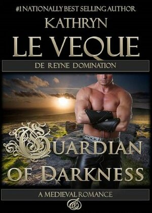 Guardian of Darkness by Kathryn Le Veque