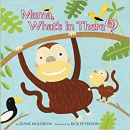 Mama, What's in There? by Diane Muldrow