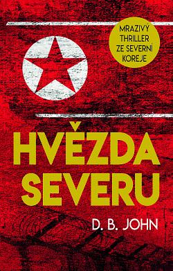 Hvězda Severu by D.B. John