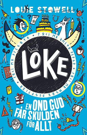 LOKE - en ond gud får skulden för allt by Louie Stowell