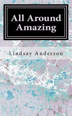 All Around Amazing by Lindsay Anderson