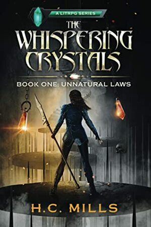 Unnatural Laws by H.C. Mills
