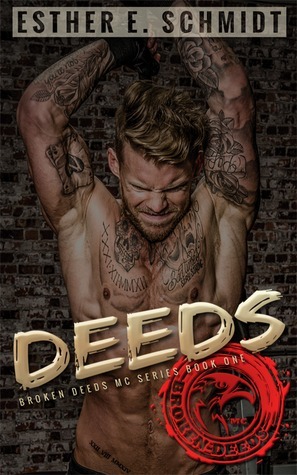 Deeds by Esther E. Schmidt