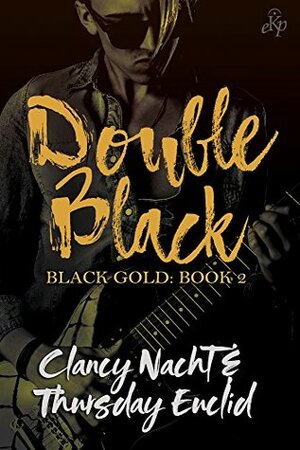 Double Black by Clancy Nacht, Thursday Euclid