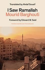 I Saw Ramallah by Mourid Barghouti, مريد البرغوثي