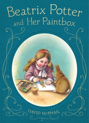 Beatrix Potter and Her Paint Box by David McPhail