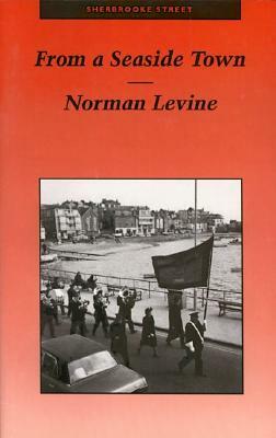 From a Seaside Town by Norman Levine