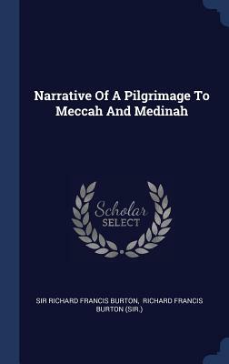 Narrative of a Pilgrimage to Meccah and Medinah by 