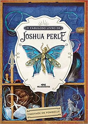 O Fabuloso Livro de Joshua Perle by Timothée de Fombelle