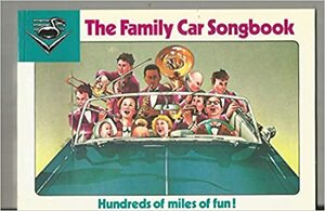 The Family Car Songbook by Running Press