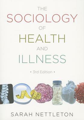 The Sociology of Health and Illness by Sarah Nettleton