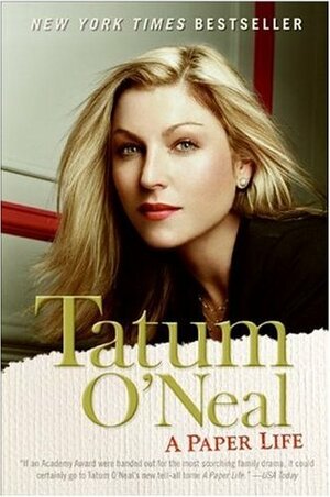 A Paper Life by Tatum O'Neal