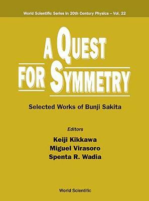 Quest for Symmetry, A: Selected Works of Bunji Sakita by 