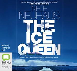 The Ice Queen by Nele Neuhaus, Steven T. Murray