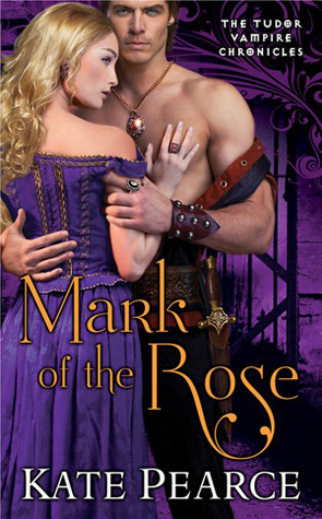 Mark of the Rose by Kate Pearce