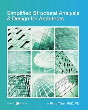 Simplified Structural Analysis and Design for Architects by Rima Taher