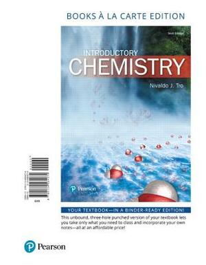 Introductory Chemistry, Books a la Carte Edition by Nivaldo Tro