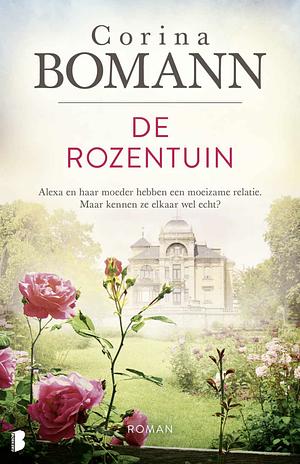 De rozentuin by Corina Bomann