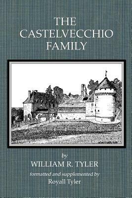 The Castelvecchio Family by William R. Tyler