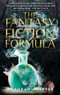 The Fantasy Fiction Formula by Deborah Chester