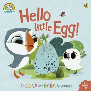 Puffin Rock: Hello Little Egg by Puffin