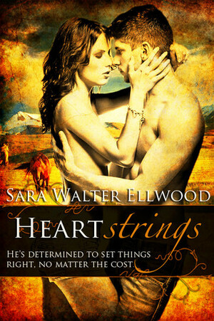 Heartstrings by Sara Walter Ellwood