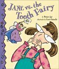Jane vs. the Tooth Fairy by Betsy Jay, Lori Osiecki