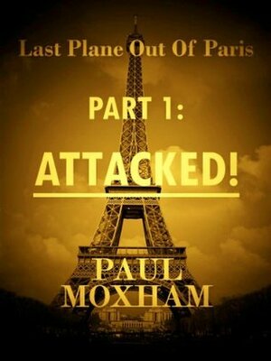 Attacked! by Paul Moxham